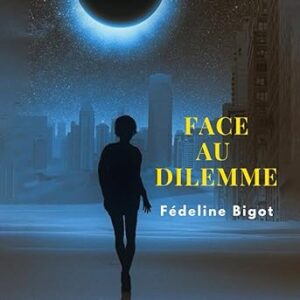 Face au dilemme