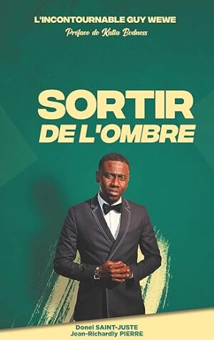 L'incontournable Guy Wewe Sortir de l'ombre