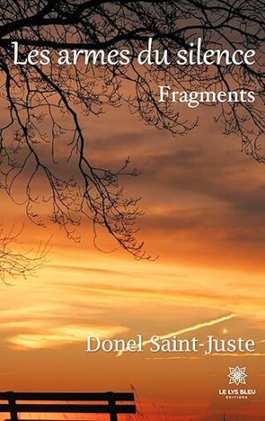 Les armes du silence: Fragments